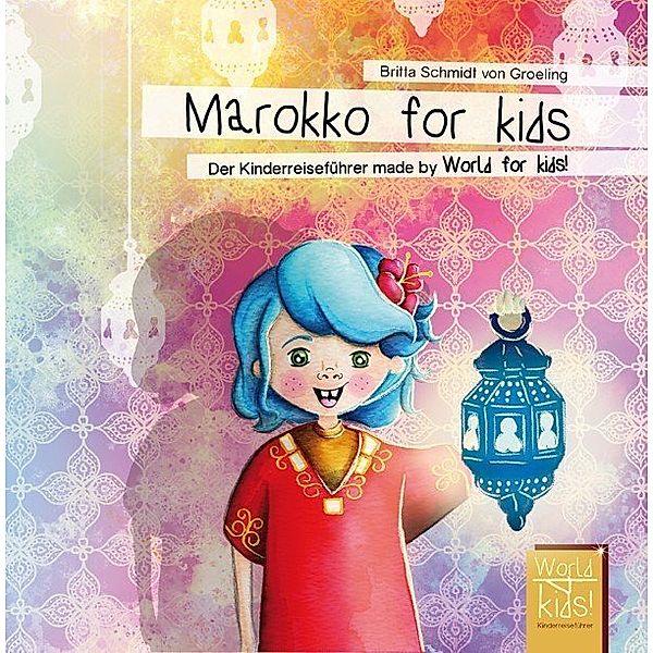 Marokko for kids, Britta Schmidt von Groeling