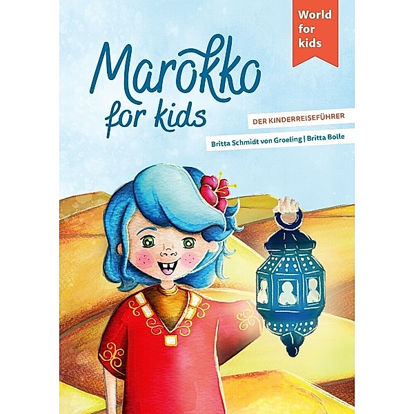 Marokko for kids, Britta Schmidt von Groeling