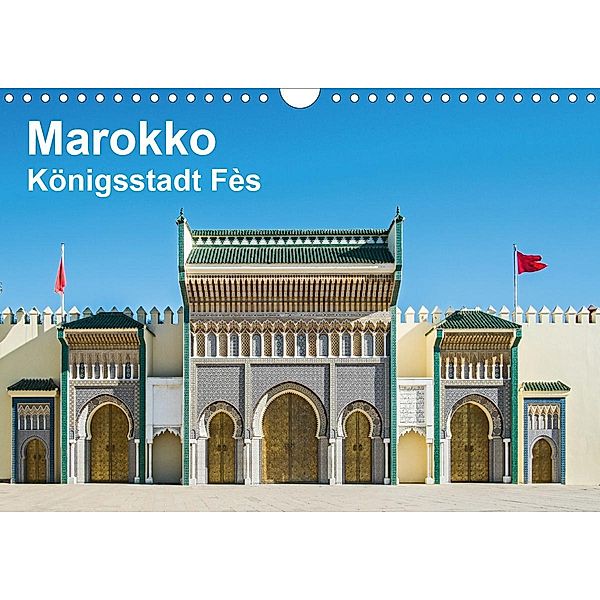 Marokko - Königsstadt Fès (Wandkalender 2021 DIN A4 quer), Thomas Leonhardy