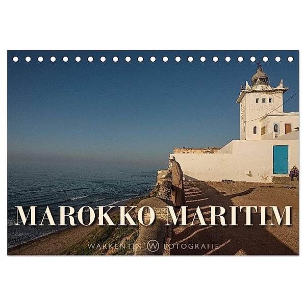 Marokko Maritim (Tischkalender 2024 DIN A5 quer), CALVENDO Monatskalender, Karl H. Warkentin