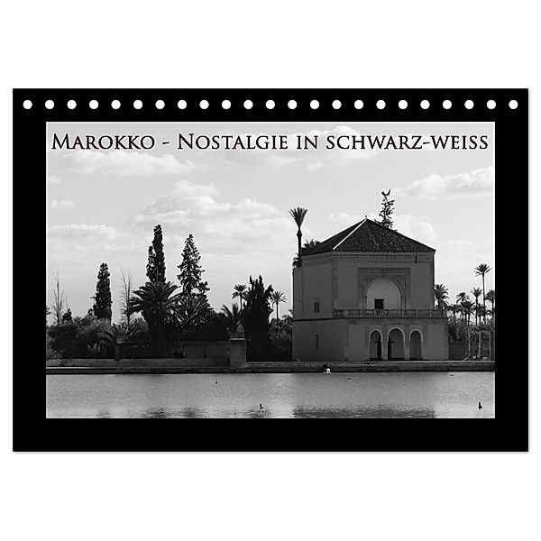 Marokko - Nostalgie in schwarz-weiss (Tischkalender 2024 DIN A5 quer), CALVENDO Monatskalender, Michaela Schiffer