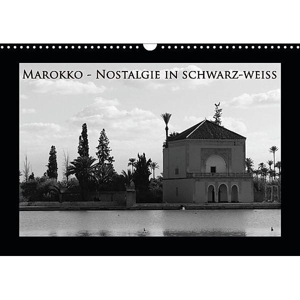 Marokko - Nostalgie in schwarz-weiss (Wandkalender 2021 DIN A3 quer), Michaela Schiffer