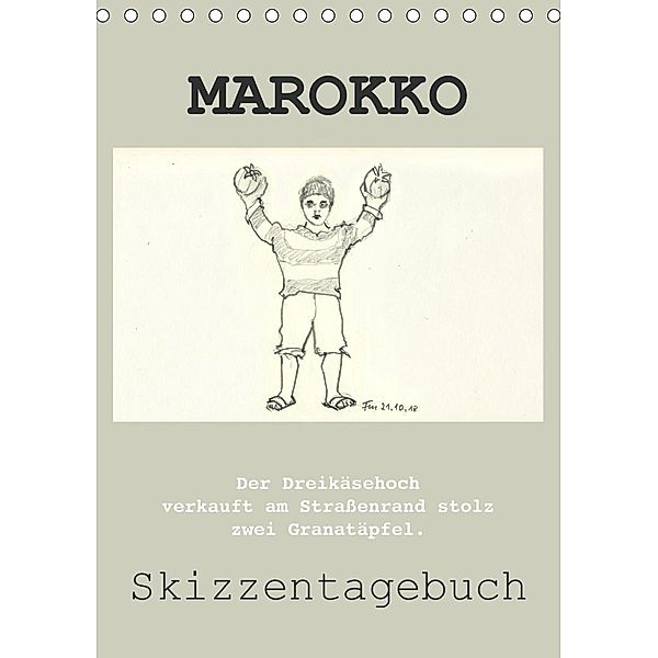 MAROKKO SKIZZENTAGEBUCH (Tischkalender 2021 DIN A5 hoch), Fru.ch