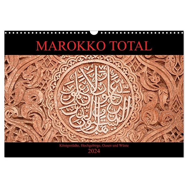 Marokko total (Wandkalender 2024 DIN A3 quer), CALVENDO Monatskalender, Nicolette Berns