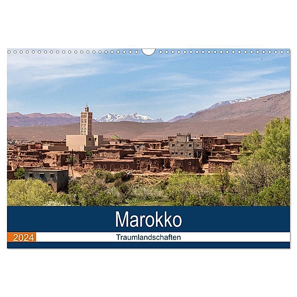 Marokko Traumlandschaften (Wandkalender 2024 DIN A3 quer), CALVENDO Monatskalender, Brigitte Dürr