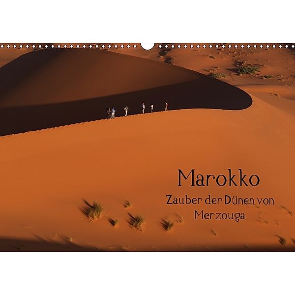 Marokko - Zauber der Dünen von Merzouga (Wandkalender 2018 DIN A3 quer), Rainer-Ulrich Gätcke