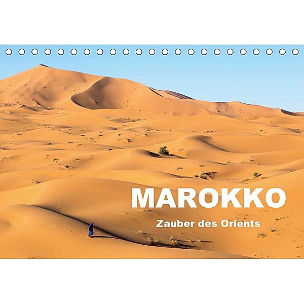 Marokko - Zauber des Orients (Tischkalender 2021 DIN A5 quer), Winfried Rusch - www.w-rusch.de
