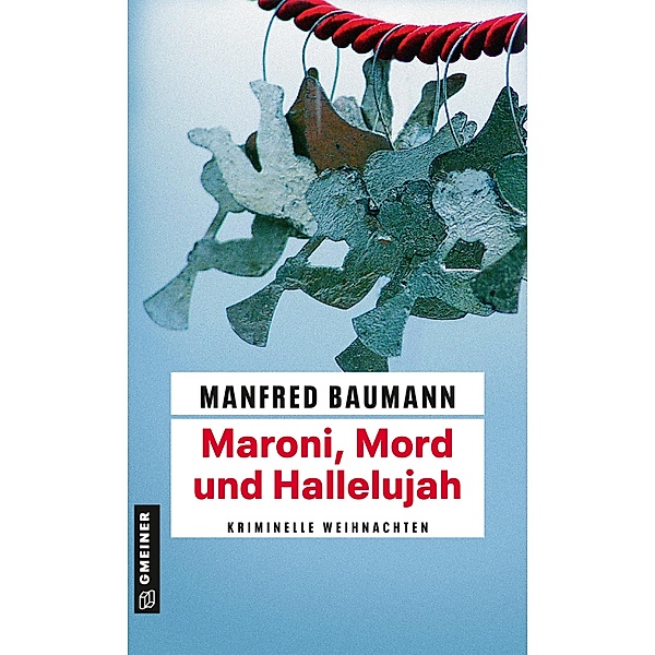 Maroni, Mord und Hallelujah / Martin Merana Bd.5, Manfred Baumann