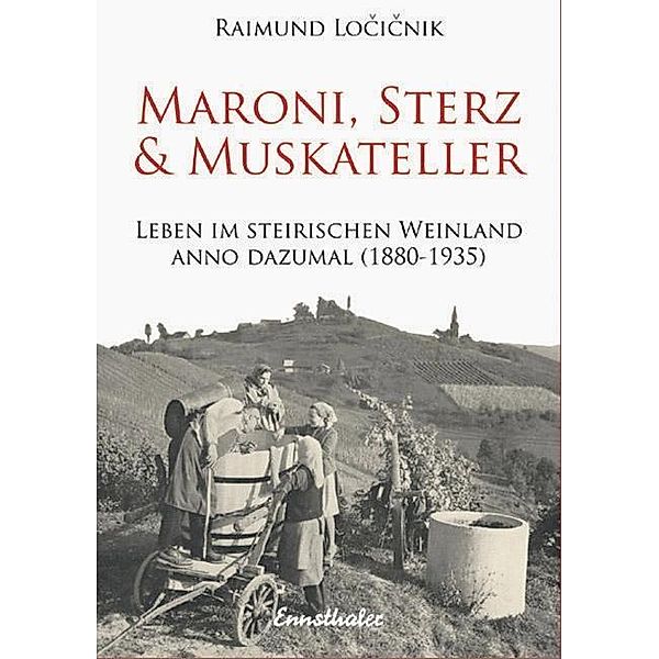 Maroni, Sterz & Muskateller, Raimund Locicnik