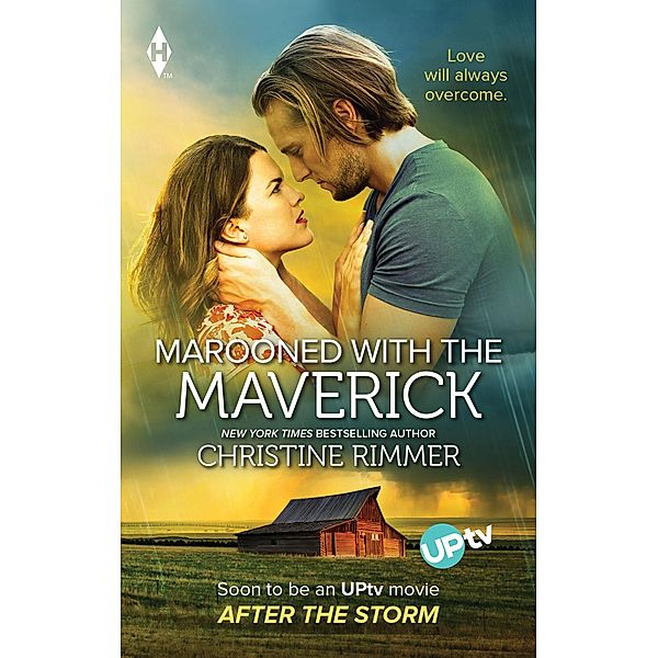 Marooned with the Maverick / Montana Mavericks: Rust Creek Cowboys Bd.1, Christine Rimmer