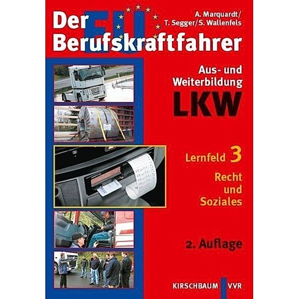 Marquardt, A: EU Berufskraftfahrer - Weiterbildung LKW, Andreas Marquardt, Tim Segger, Susanne Wallenfels