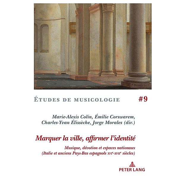 Marquer la ville, affirmer l'identité / Études de Musicologie/Musicological Studies Bd.9