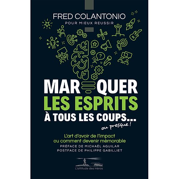 Marquer les esprits à tous les coups... ou presque, Fred Colantonio