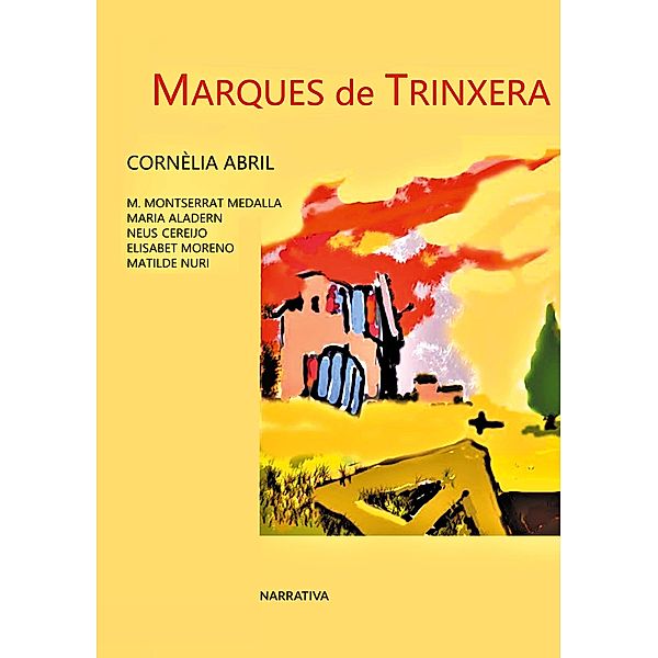 Marques de trinxera, Cornèlia Abril