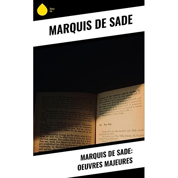 Marquis de Sade: Oeuvres Majeures, Marquis de Sade