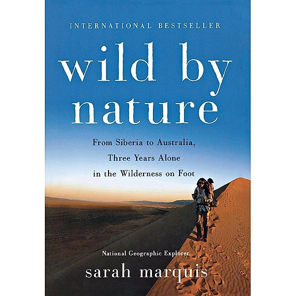 Marquis, S: Wild by Nature, Sarah Marquis