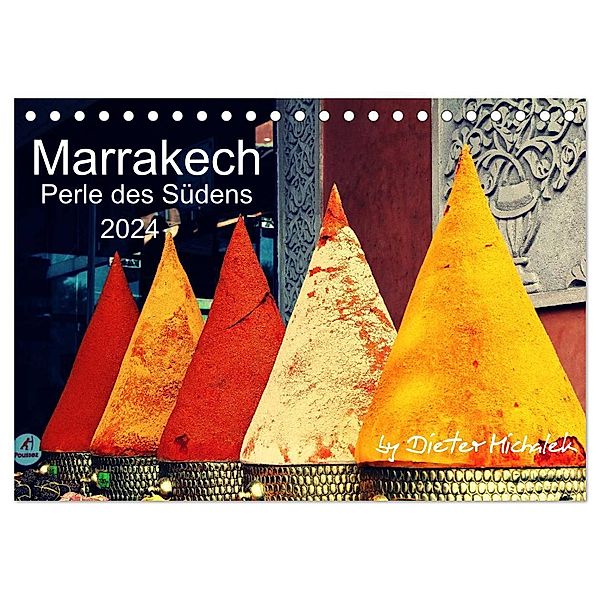 Marrakech - Perle des Südens 2024 (Tischkalender 2024 DIN A5 quer), CALVENDO Monatskalender, Dieter Michalek
