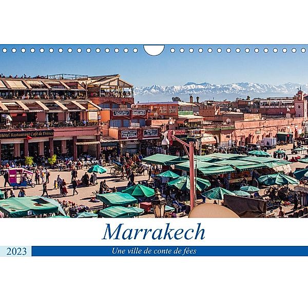 Marrakech - Une ville de conte de fées (Calendrier mural 2023 DIN A4 horizontal), Jörg Hoffmann