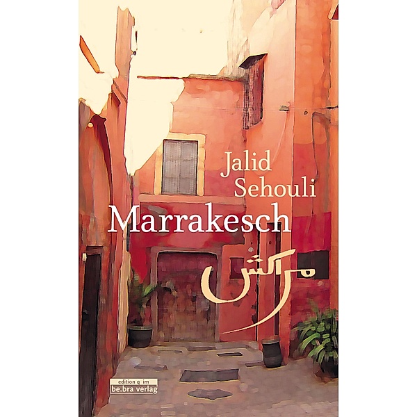 Marrakesch, Jalid Sehouli