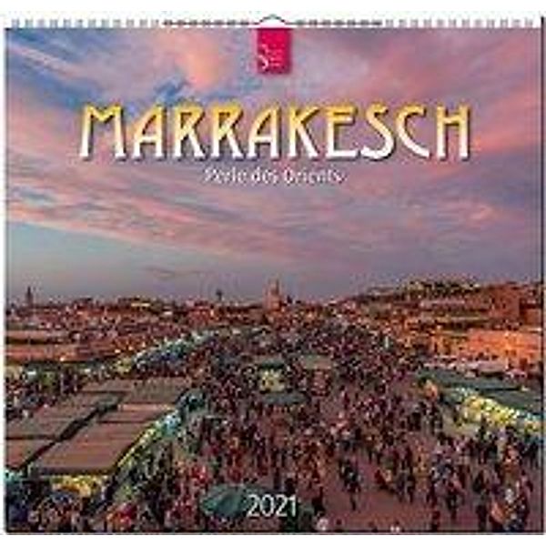Marrakesch - Perle des Orients