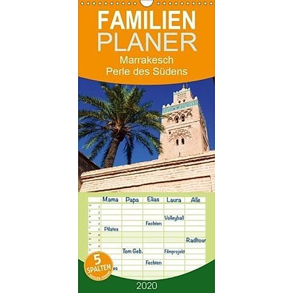 Marrakesch - Perle des Südens - Familienplaner hoch (Wandkalender 2020 , 21 cm x 45 cm, hoch), Christian Müller