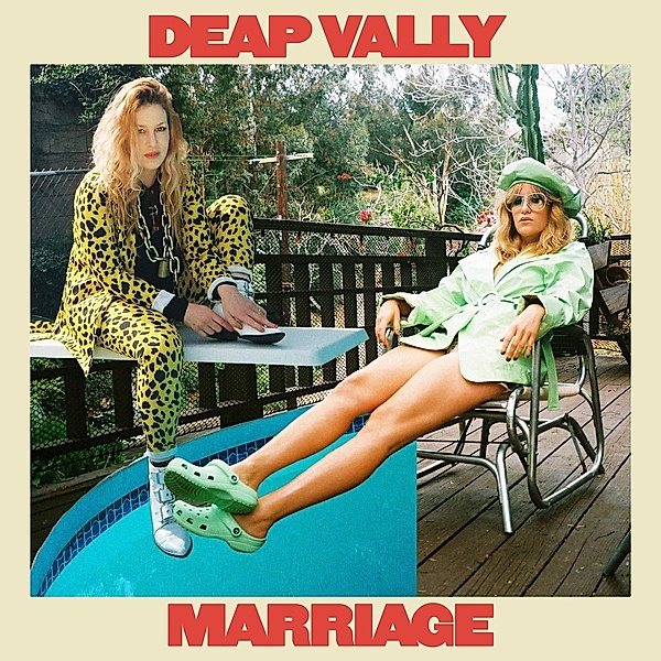 Marriage, Deap Vally