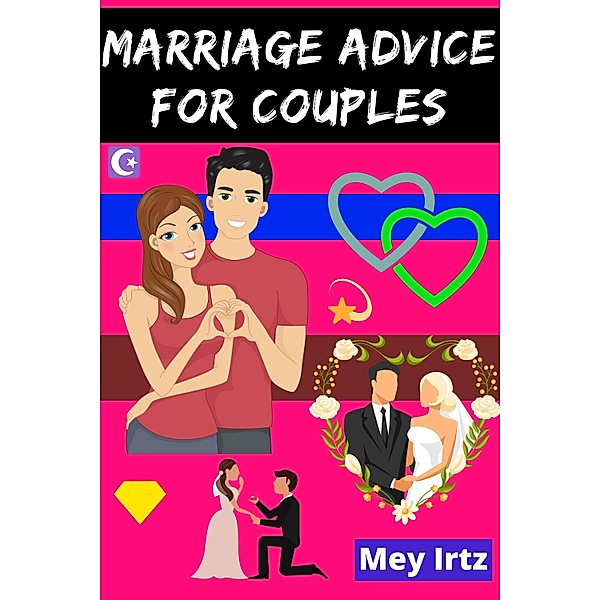 Marriage Advice For Couples, Mey Irtz