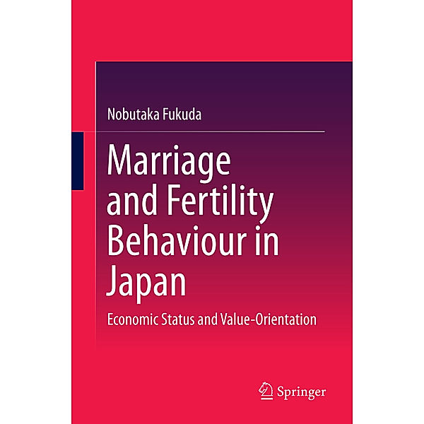 Marriage and Fertility Behaviour in Japan, Nobutaka Fukuda