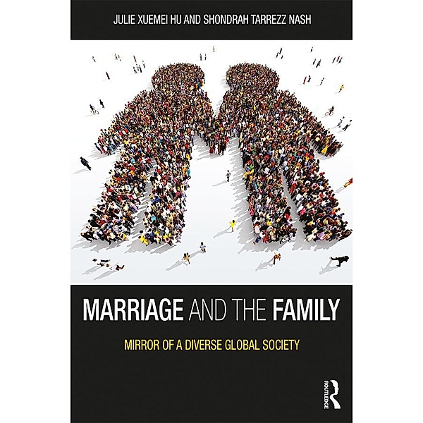 Marriage and the Family, Julie Xuemei Hu, Shondrah Tarrezz Nash