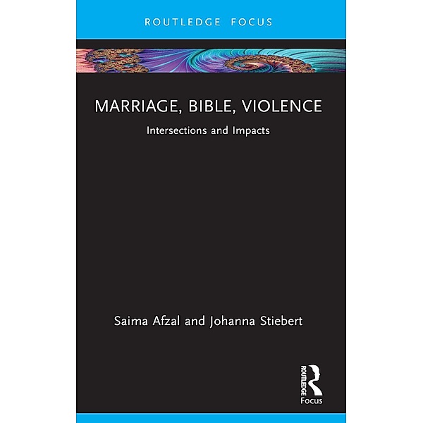 Marriage, Bible, Violence, Saima Afzal, Johanna Stiebert