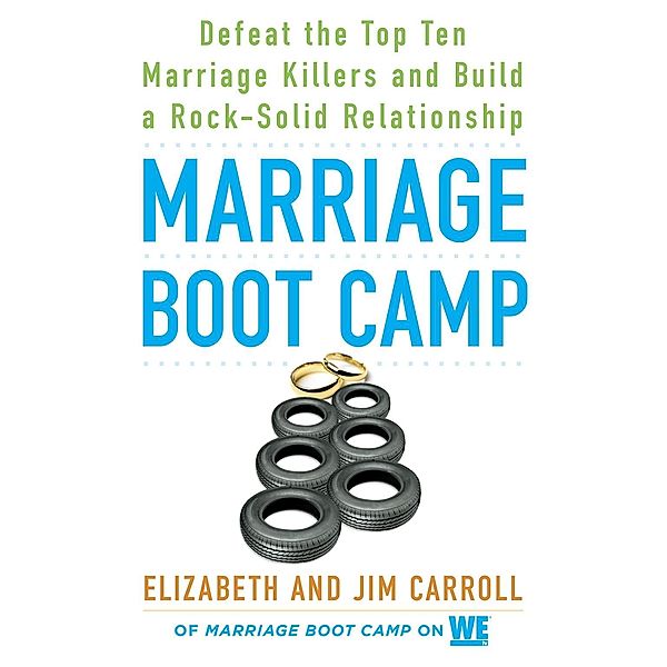 Marriage Boot Camp, Elizabeth Carroll, Jim Carroll