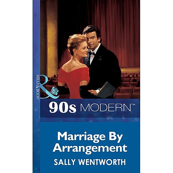 Marriage By Arrangement (Mills & Boon Vintage 90s Modern), Sally Wentworth