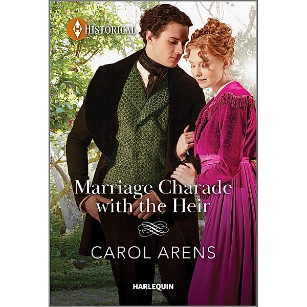 Marriage Charade with the Heir, Carol Arens