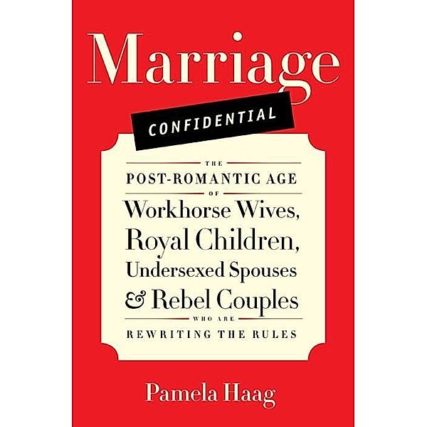 Marriage Confidential, Pamela Haag