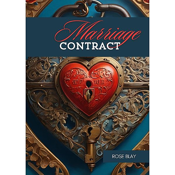 Marriage Contract, Rose Blay