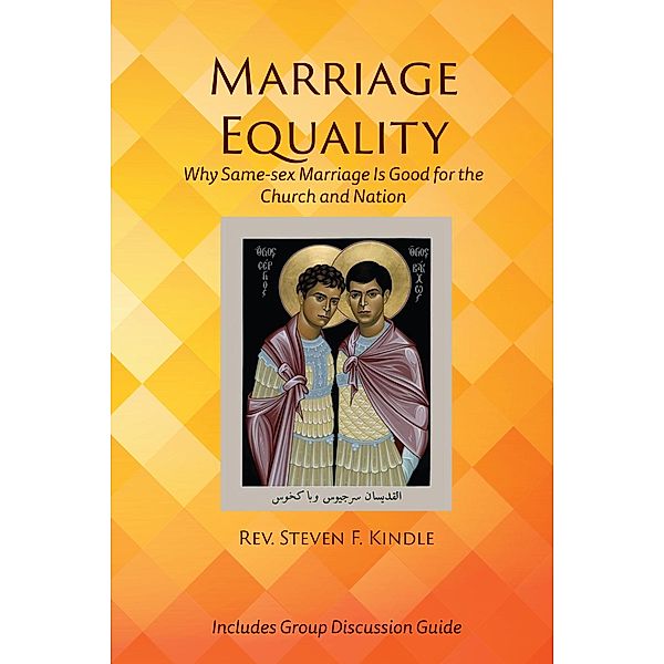 Marriage Equality, Steven F Kindle