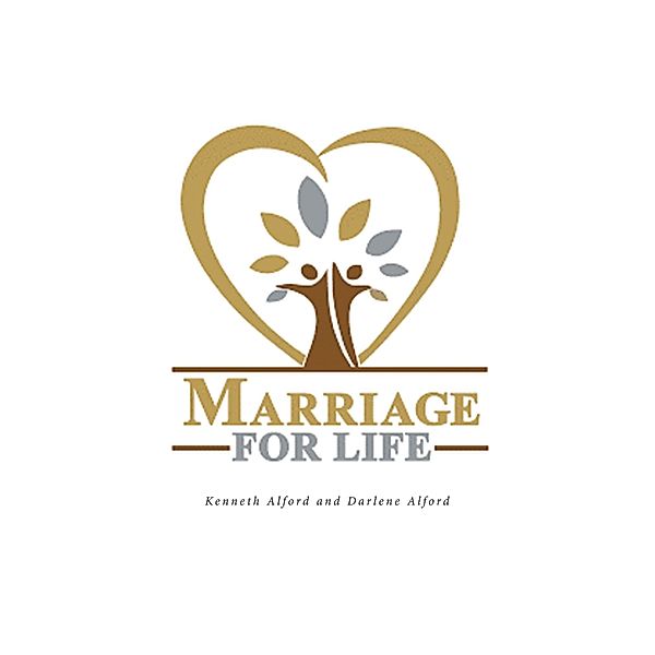 Marriage For Life / Covenant Books, Inc., Kenneth Alford
