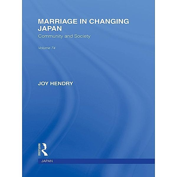 Marriage in Changing Japan, Joy Hendry