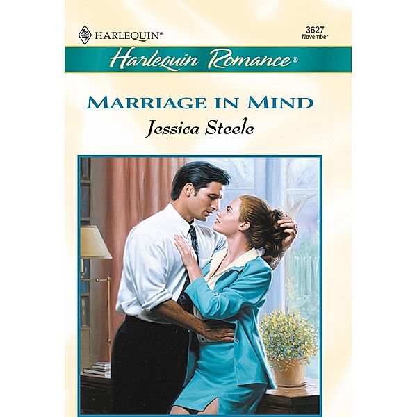 Marriage In Mind (Mills & Boon Cherish) / Mills & Boon Cherish, Jessica Steele