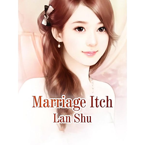 Marriage Itch, Lan Shu
