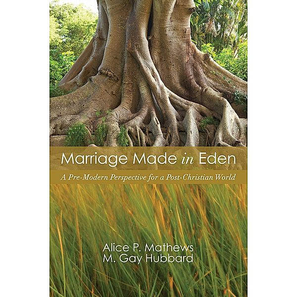 Marriage Made in Eden, Alice P. Mathews, M. Gay Hubbard
