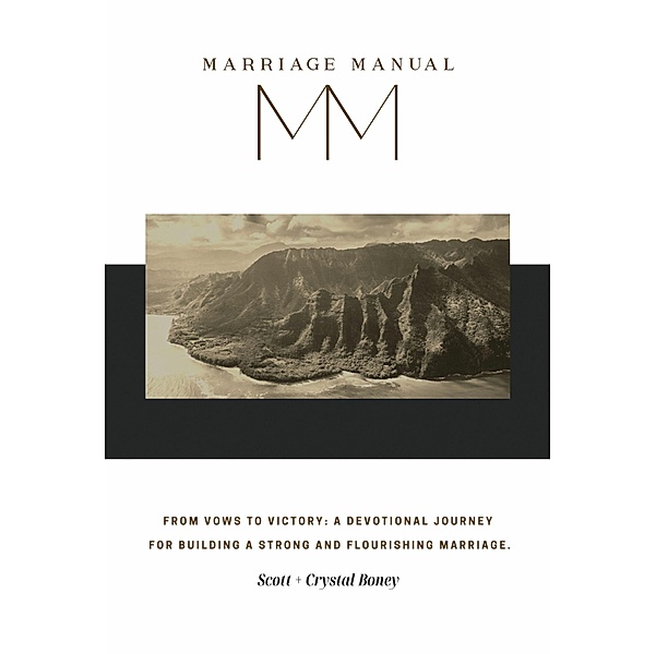 Marriage Manual, Crystal Boney, Scott Boney