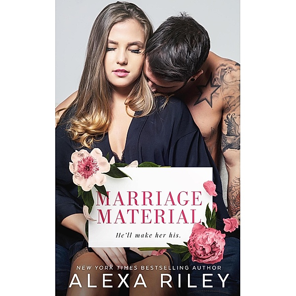 Marriage Material, Alexa Riley
