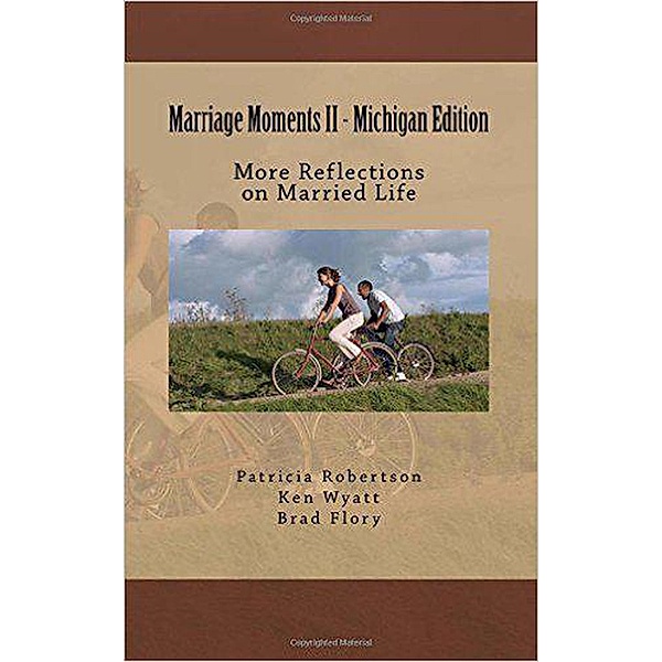Marriage Moments II - Michigan Edition / Marriage Moments, Patricia M. Robertson