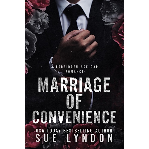 Marriage of Convenience: A Forbidden Age Gap Romance, Sue Lyndon