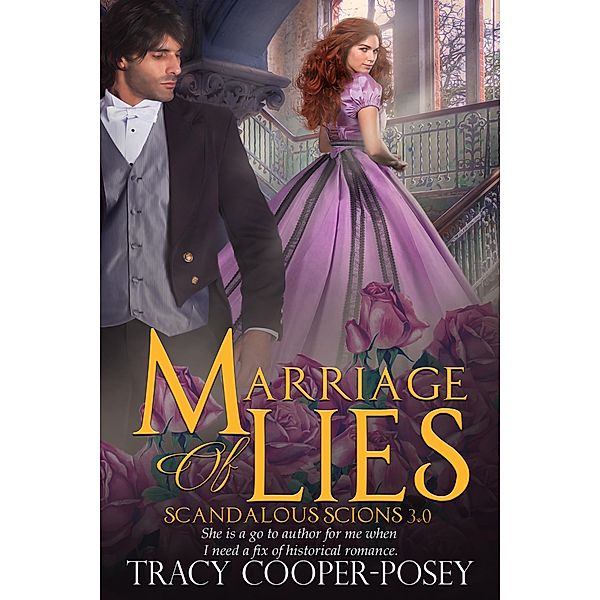 Marriage Of Lies (Scandalous Scions, #3) / Scandalous Scions, Tracy Cooper-Posey