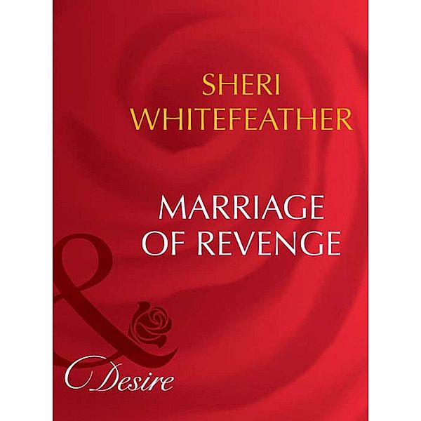 Marriage Of Revenge / The Trueno Brides Bd.2, Sheri Whitefeather