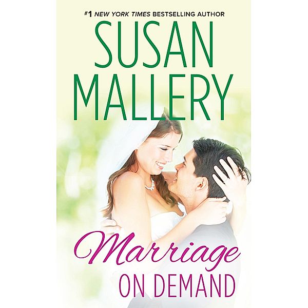 Marriage On Demand / Hometown Heartbreakers Bd.2, Susan Mallery