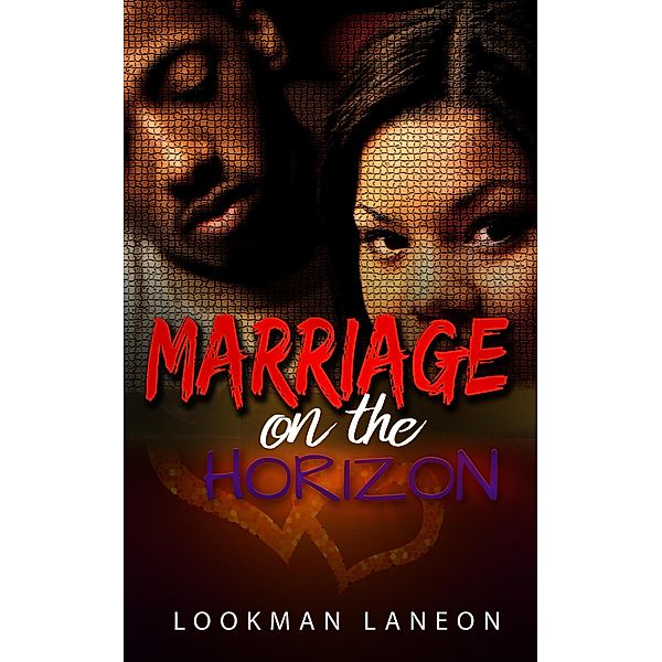 Marriage on the Horizon (The Valentine, #2), Lookman Laneon