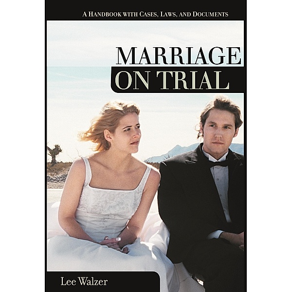Marriage on Trial, Lee Walzer